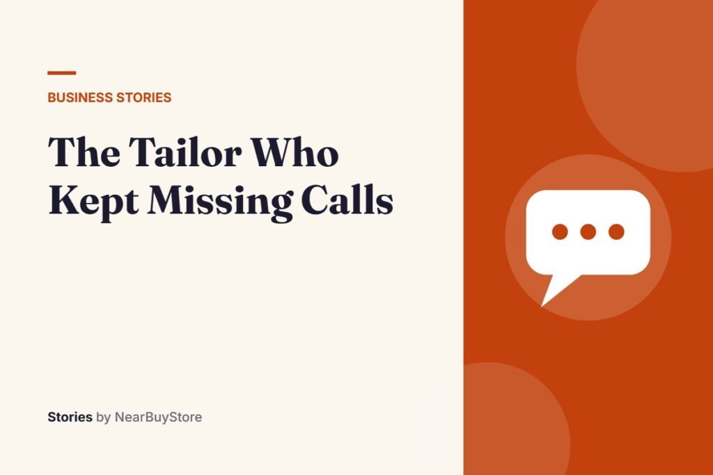 The Tailor Who Kept Missing Calls – Business Stories