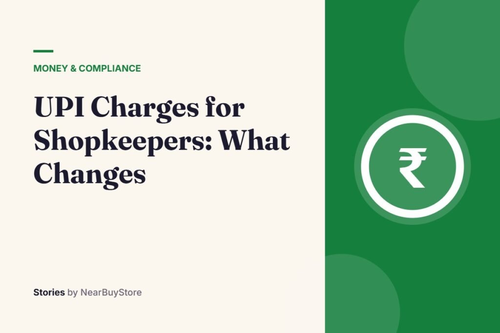 UPI Charges for Shopkeepers: What Changes – Money & Compliance